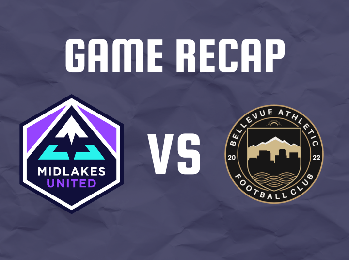 Game Recap with Midlakes United and Bellevue Athletic logos